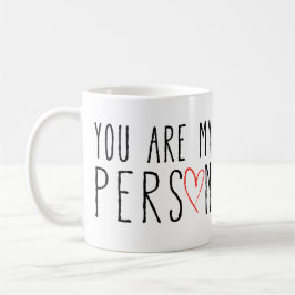 Mug Vous êtes ma personne, conception des textes avec