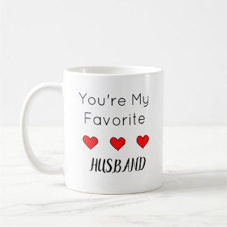 Mug Vous êtes Mon Mari Favori, Citation Drôle