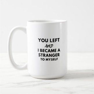 Mug vous êtes parti et devenu