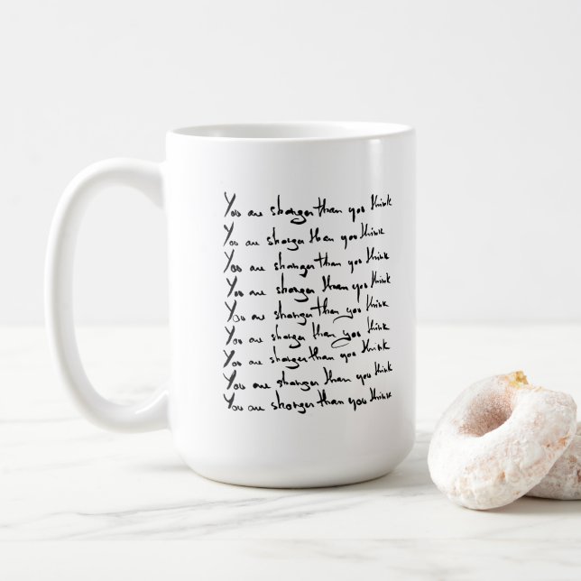 Mug Vous êtes PLUS FORT que vous ne le pensez ! (Avec donut)