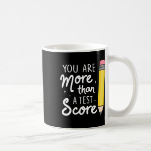Mug Vous êtes plus qu'un score de test Professeur Jour