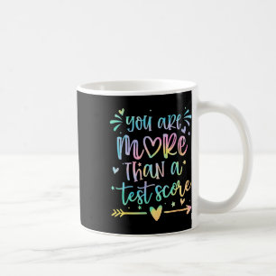 Mug Vous êtes plus qu'un score de test Professeur Jour