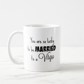 Mug Vous êtes si chanceux être marié à une Vierge