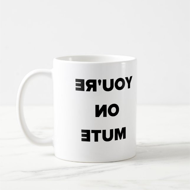 Mug Vous êtes sur le dos muet (Gauche)