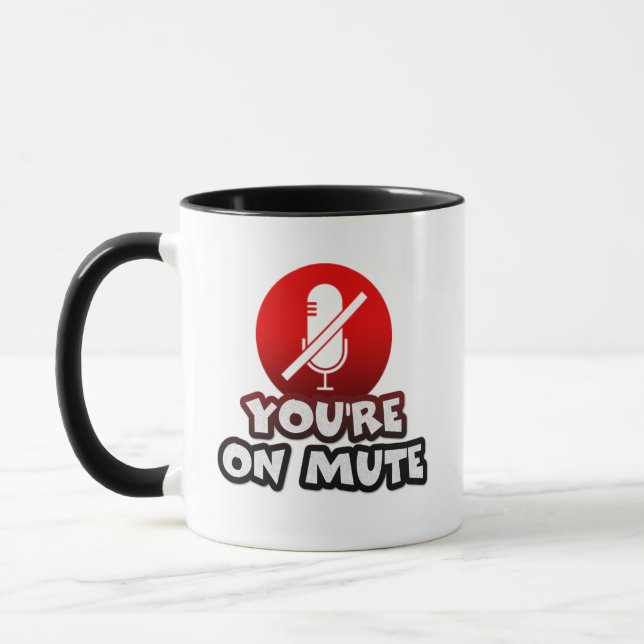 Mug Vous êtes sur mute Funny Black & Red Typography qu (Gauche)