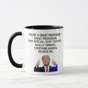 Mug Vous êtes un très grand professeur, drôle Trump