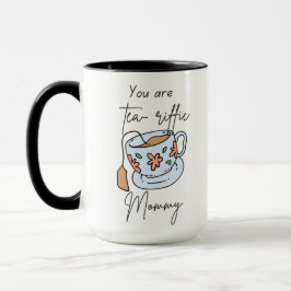 Mug Vous êtes une mère teariffée