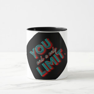 Mug "Vous êtes votre seule limite" Typographie néon 3D