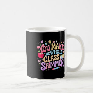 Mug Vous faites tout l'ensemble Cl scintiller Cadeau d