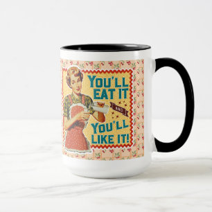 Mug Vous le mangerez et vous l'aimerez ! - Retro Maman
