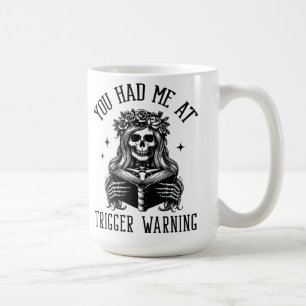 Mug Vous M'Avez Eu Au Déclencheur Avertissement Dark R