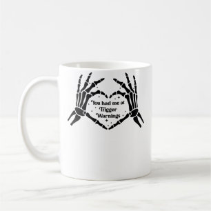 Mug Vous m'avez eu aux avertissements de déclenchement
