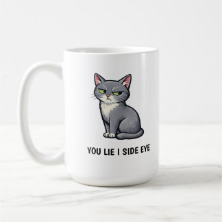 Mug Vous mentez, je regarde de travers Citation drôle