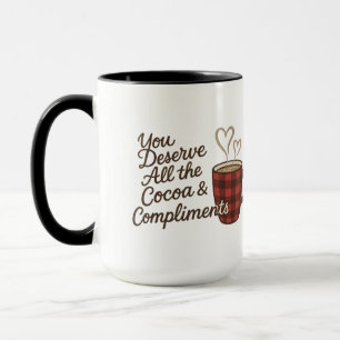 Mug Vous méritez tout le cacao et les compliments pers