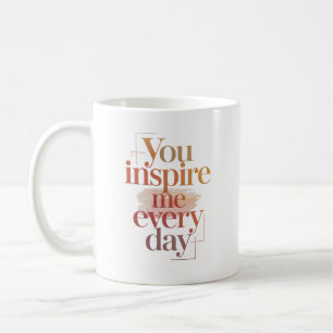 Mug Vous m'inspirez chaque jour Nom personnalisé