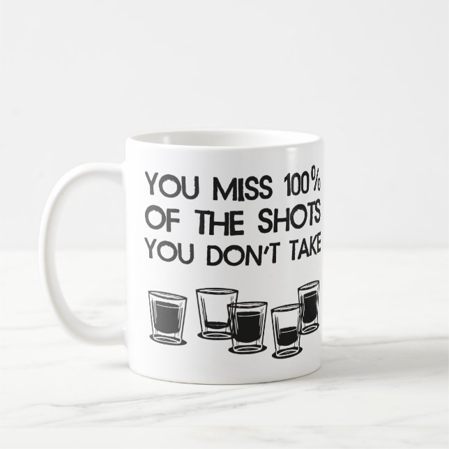 Mug Vous Mlle 100% des tirs que vous ne prenez pas (Gauche)
