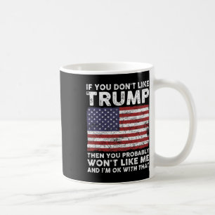 Mug Vous n'aimez pas Trump alors vous n'aimerez probab
