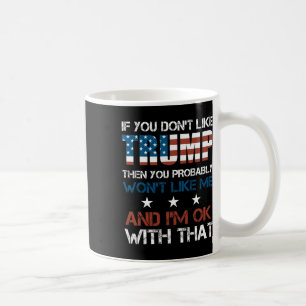 Mug Vous n'aimez pas Trump alors vous n'aimerez probab