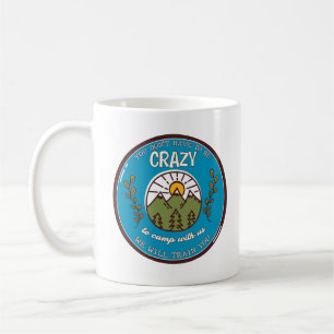 Mug Vous n'avez pas besoin d'être fou pour camper avec