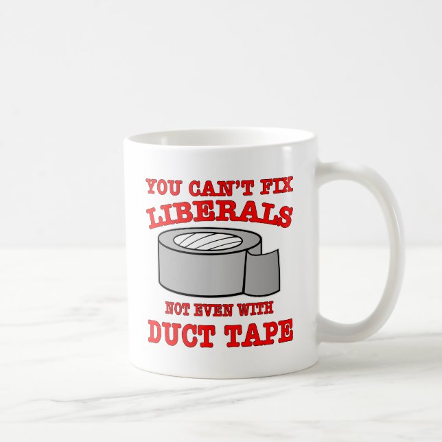 Mug Vous ne pouvez pas fixer des libéraux pas même (Droite)