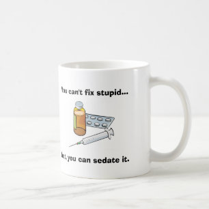 Mug Vous ne pouvez pas fixer le sarcasme stupide