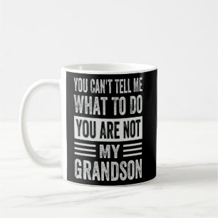 Mug Vous ne pouvez pas me dire quoi faire Vous n'êtes