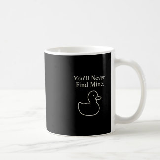 Mug Vous ne trouverez jamais mes canards de croisière