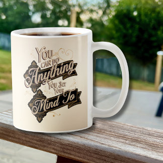 Mug Vous Pouvez Faire N'Importe Quoi Citer Beige Brown