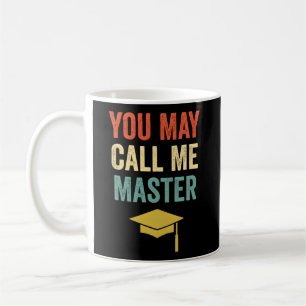 Mug Vous Pouvez M'Appeler Master Masters Degree Mba Gr