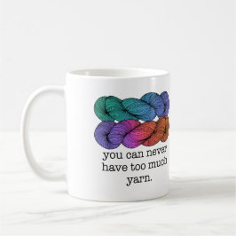 Mug Vous pouvez ne jamais avoir trop de tricot drôle