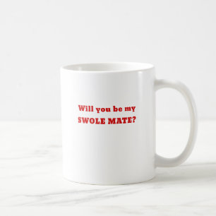 Mug Vous serez mon compagnon de Swole