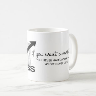 Mug Vous voulez quelque chose : Motivational Drive