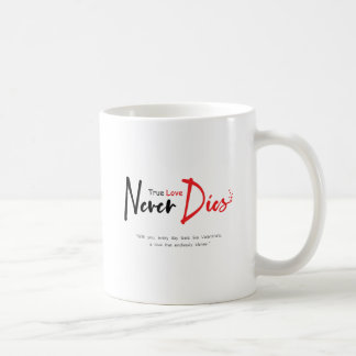 Mug Vraiment l'amour ne meurt jamais