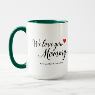 Mug We Love You Mommy Photo Simple fête des mères