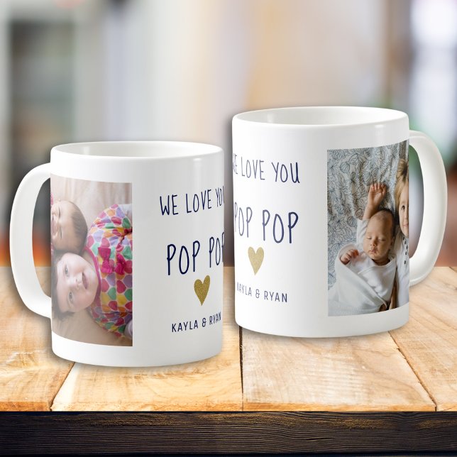 Mug We Love You Pop Pop Grandpa 2 Photo Collage (We Love You Pop Pop Grandpa 2 Photo Collage Coffee Mug
)