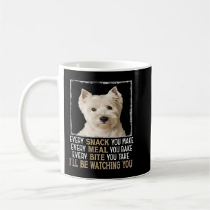 Mug Westie Dog Meme Chaque Snack Que Vous Faites Ill B