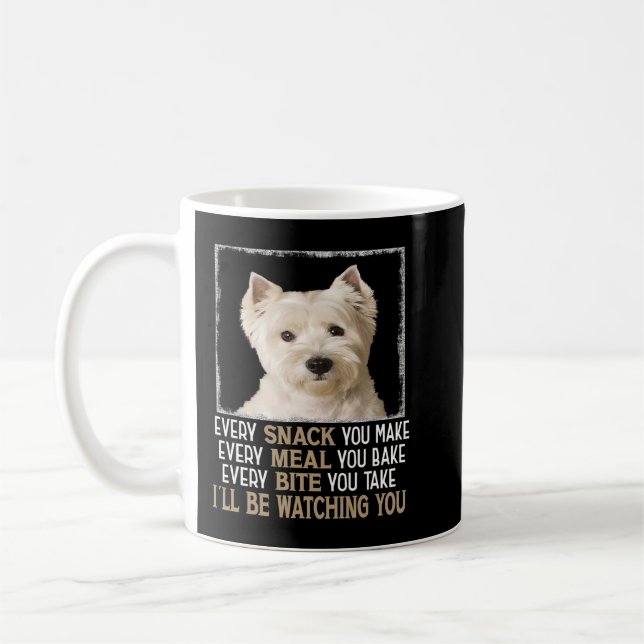 Mug Westie Dog Meme Chaque Snack Que Vous Faites Ill B (Gauche)