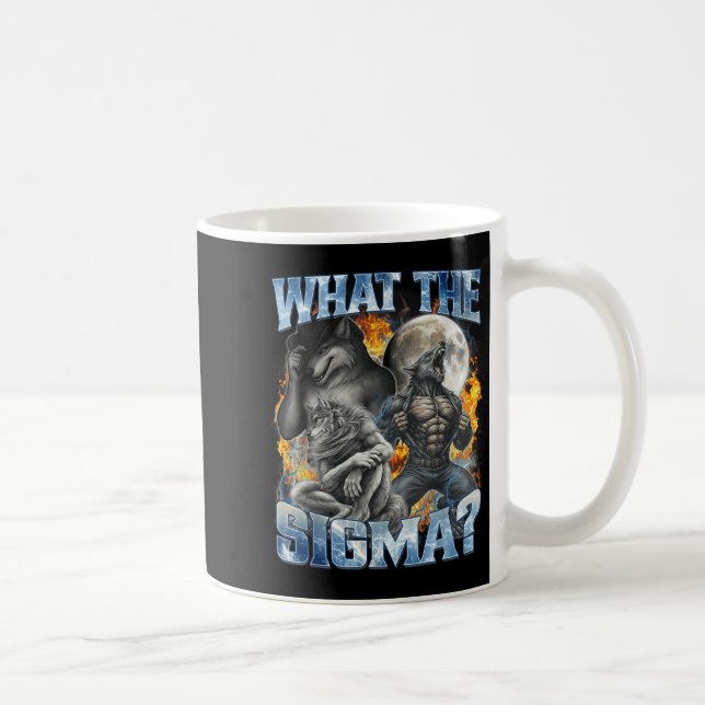 Mug What The Sigma Cool Funny Alpha Wolf Werewolf Boot (Droite)