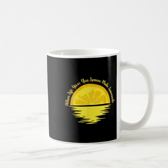 Mug When Life Gives You Lemons Make... - Lemonade  (Droite)