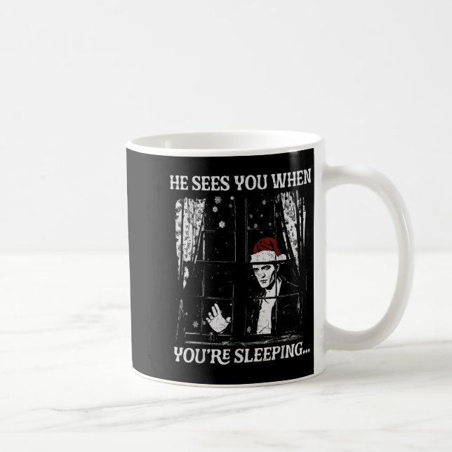 Mug When You're Sleeng Christmas Santa He Sees You  (Droite)