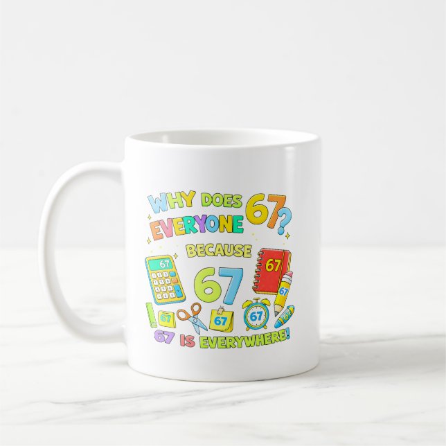 Mug Why Does Everyone Love 67 Funny Math Design (Gauche)