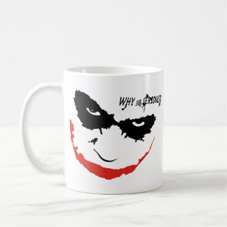 Mug Why So Serious?