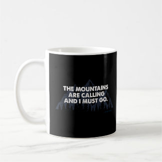 Mug Wilderness Les Montagnes Appelent Et Je Dois Y All