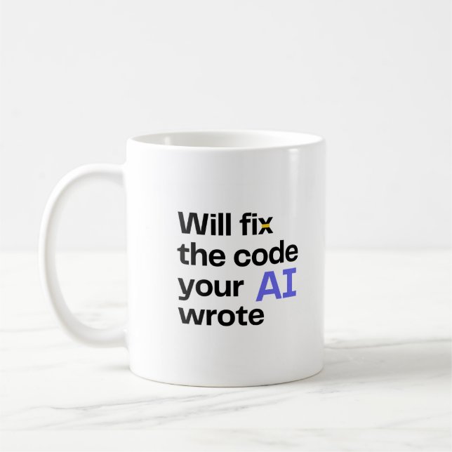 Mug 'Will fix AI code' - Blanc (Gauche)