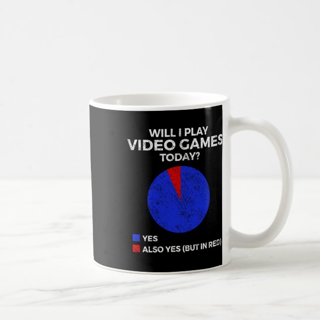 Mug Will I Play Video Games Today Funny Gamer Gaming 1 (Droite)