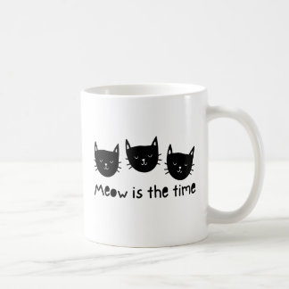 Mug With the quote "Meow is the time"