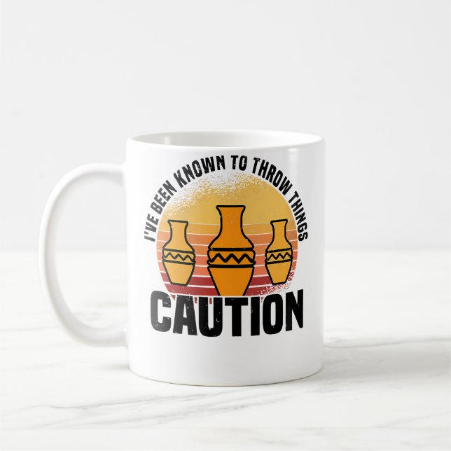 Mug Wo I'Ve Been Known To Throw Things Pottery Ceramic (Gauche)