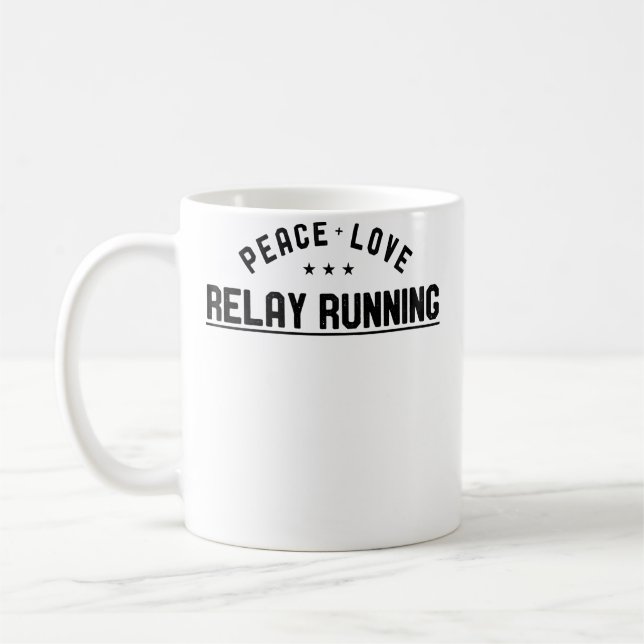 Mug Wo Peace Love Relay Running Relay Runner (Gauche)