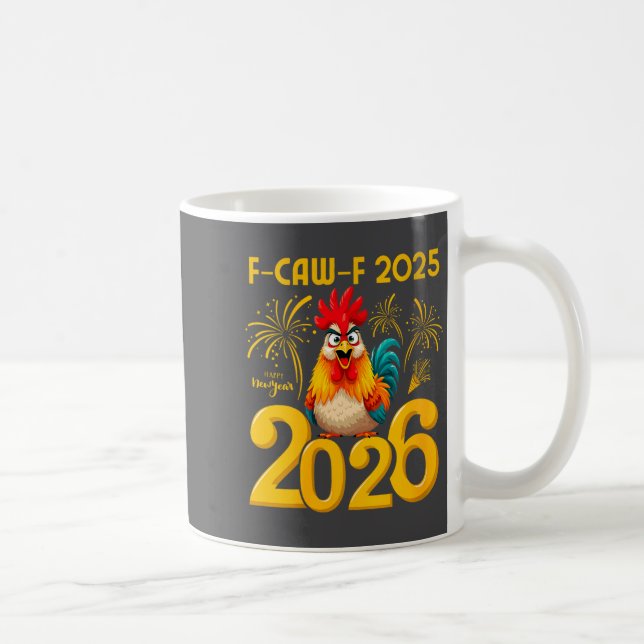 Mug Womens F-caw-f 2025 Happy New Year 2026 Funny Chic (Droite)