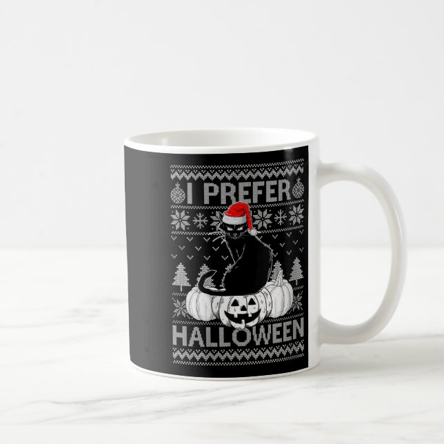Mug Womens Funny I Prefer Halloween Black Cat Ugly Chr (Droite)